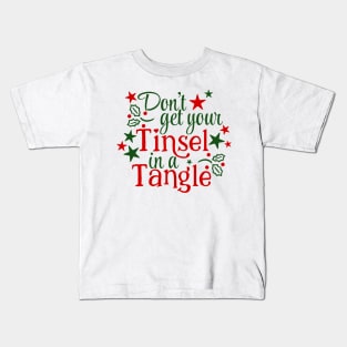 Don't Get Your Tinsel In A Tangle Christmas Karen Warning (light bg) Kids T-Shirt